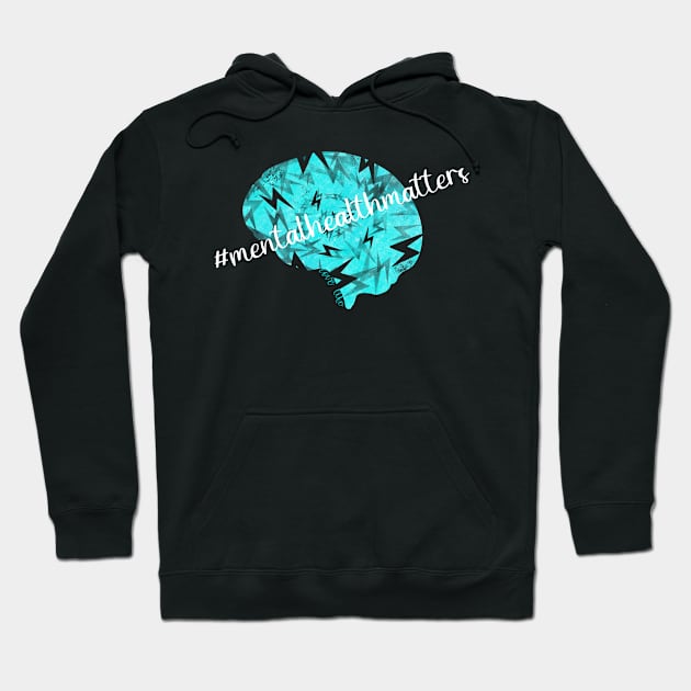 Love Life Teal Mental Health Matters Brain Lightening Bolts Hoodie by Sheila’s Studio